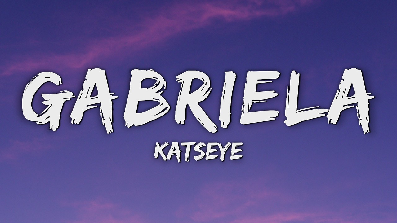 KATSEYE - Gabriela (Lyrics)