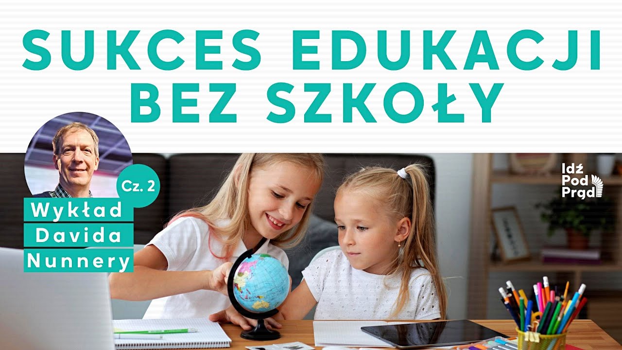 Sukces edukacji bez szkoły cz. 2