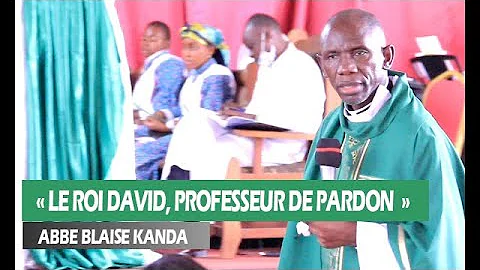 LE ROI DAVID, PROFESSEUR DE PARDON
