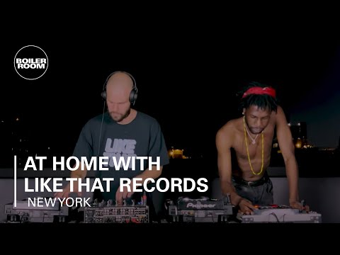 At Home with Like That Records | Boiler Room Festival New York City