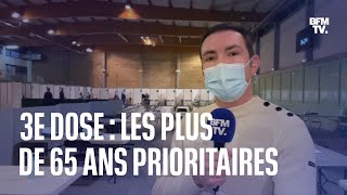 Dose de rappel: la priorité donnée aux plus de 65 ans bouleverse-t-elle les autres rendez-vous ?