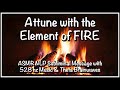 FIRE Attunement - Balance Elemental Energies Layered Subliminal w/528 hz music&amp; Theta Binaural Beats