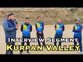 Interview segment kurpan valley  siraj cup anni 