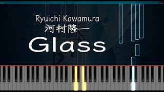 Ryuichi Kawamura: Glass [Piano]