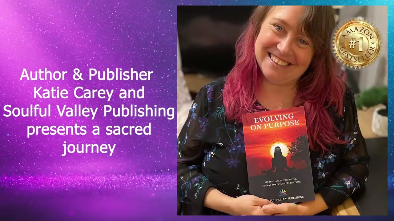 Soulful Valley Publishing Evolving on Purpose:Co-creating with the Divine Book Launch Trailer