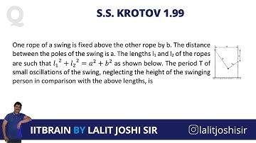 S. S. Krotov 1.99 | Physical pendulum | JEE Advanced | by Lalit Joshi Sir