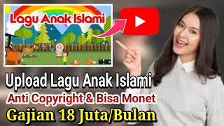 Bisa Monet! Ide Konten YouTube Lagu Anak Islami No Copyright! Penghasilan 18 Juta/Bulan screenshot 4