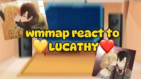 wmmap react to 💛𝚕𝚞𝚌𝚊𝚝𝚑𝚢❤ |ships| who made me a princess |