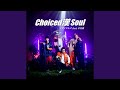 Choiced 漢 Soul