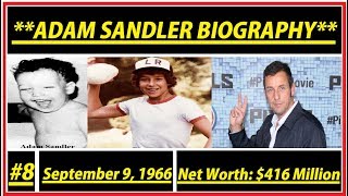 Adam Richard Sandler|Biography|family|childrens|father|mother|Sun Sign|NetWorth|[Biography #8]