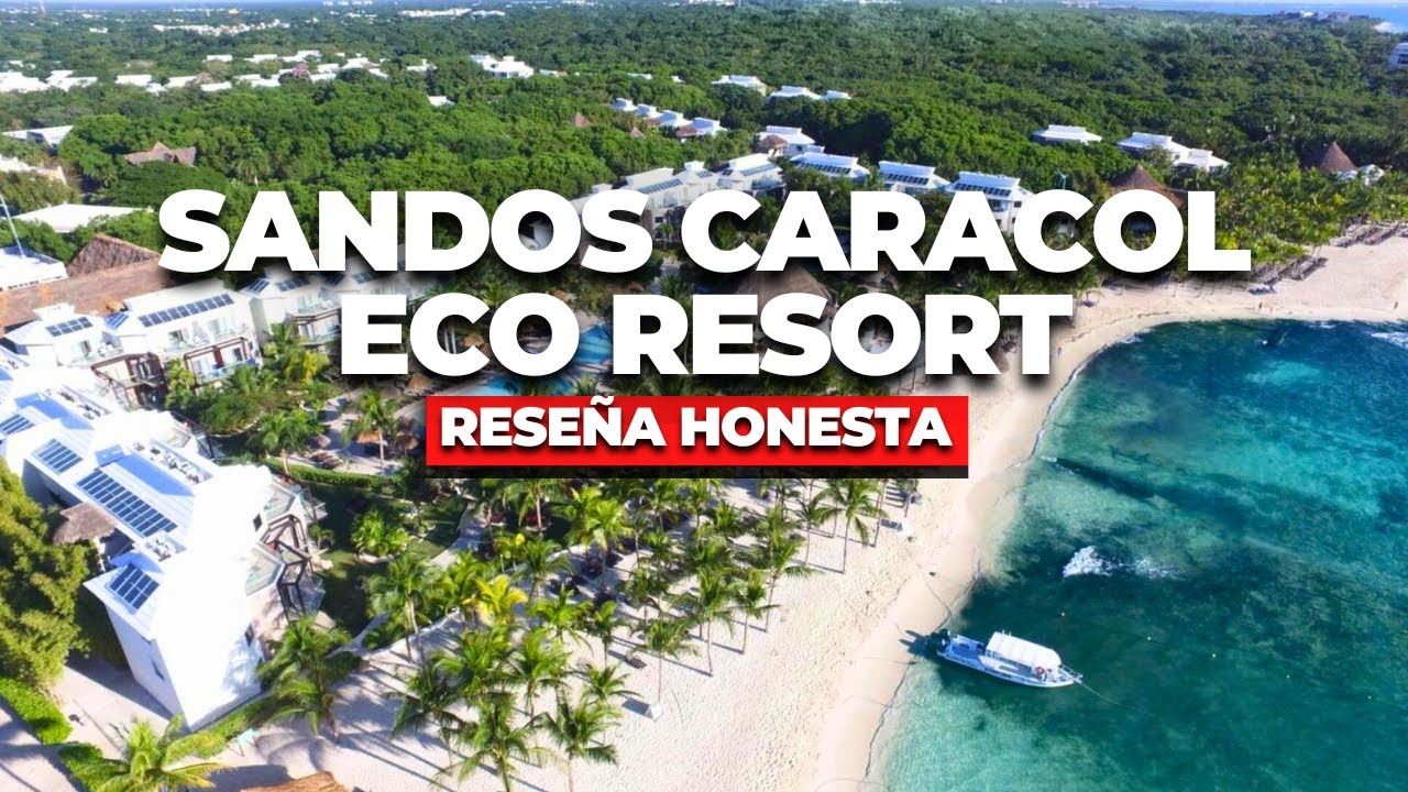 2025 | SANDOS CARACOL Eco Resort: Selva, Cenotes y Aqua Park | RESEÑA HONESTA (Hotel Todo Incluido)