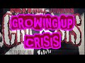 CRISIS/GROWING UP(2006)