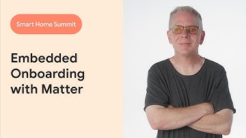 Embedded Onboarding preview with Google and Matter | Workshop