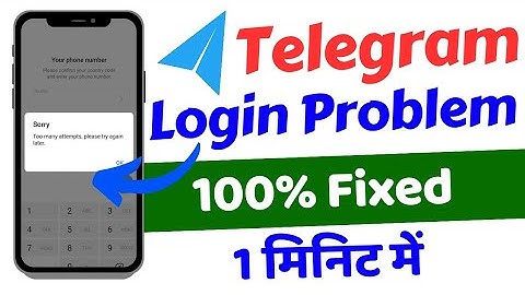 Telegram Fix Too many attempts please try again later During Verification problem 2025