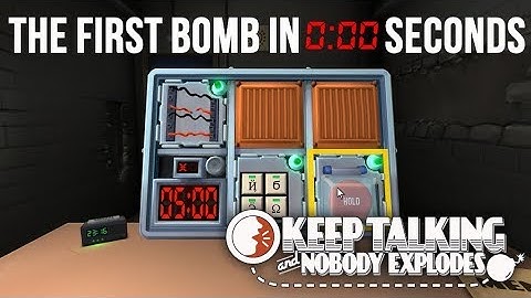 Keep Talking and Nobody Explodes - The First Bomb in 0:00 (In-game timer)