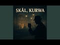 Skål Kurwa