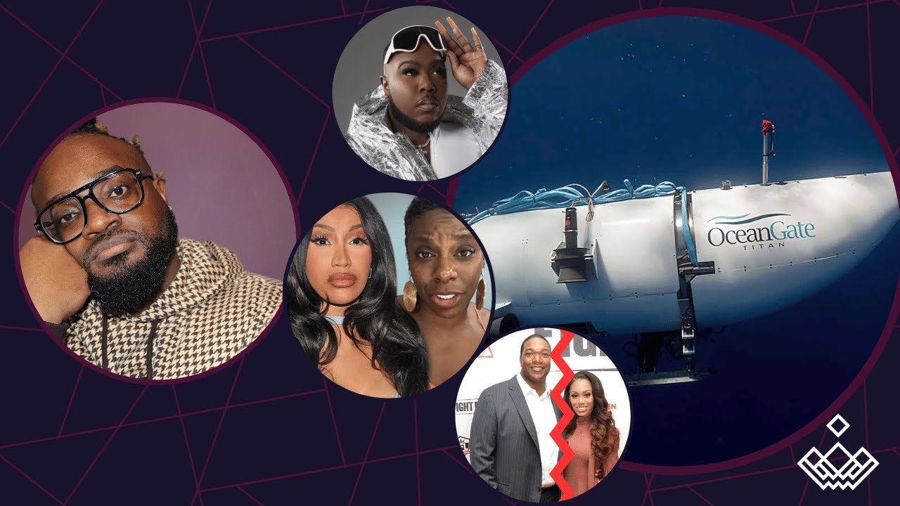 OceanGate Sub, дерзкий обман Сантаны? Таша К. против Карди Би, развод Моник и Криса, турнир Johna...