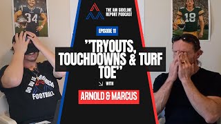 The AM Sideline Report Podcast - Episode 11: Tryouts, Touchdowns & Turf Toe