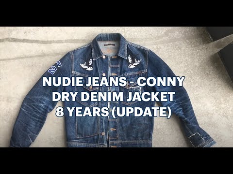 Dry denim / raw denim: Nudie Jeans Dry Conny Jacket, 8 years old (new  update!) - YouTube