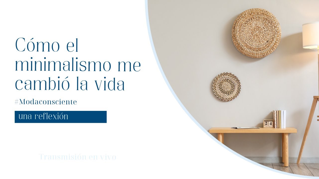 Cómo el minimalismo me cambió la vida | #MINIMALISMO - YouTube