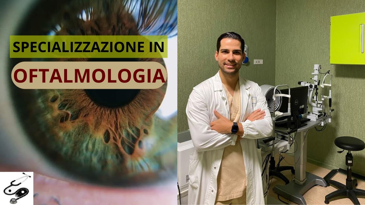 OFTALMOLOGIA - TUTTO SULLA SPECIALIZZAZIONE || med pages