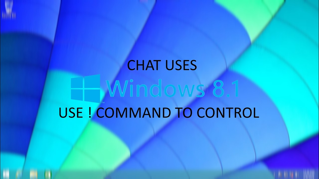 Chat uses Windows 8.1