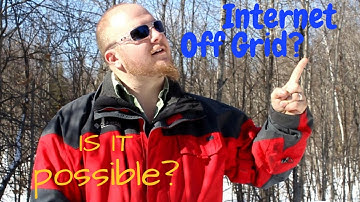 Internet Off Grid - How We Get It!
