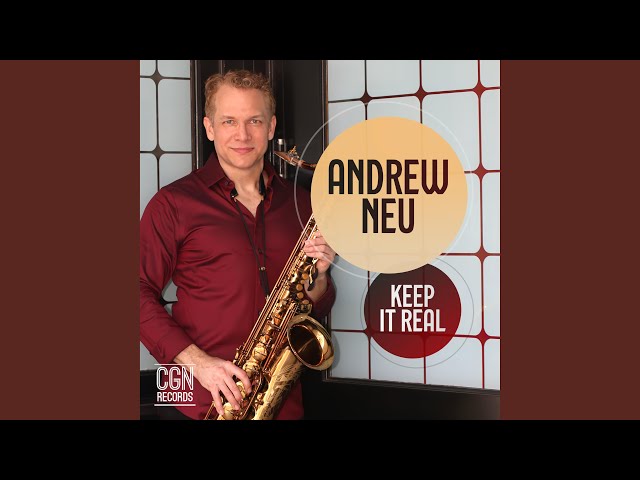 Andrew Neu - Keep It Real