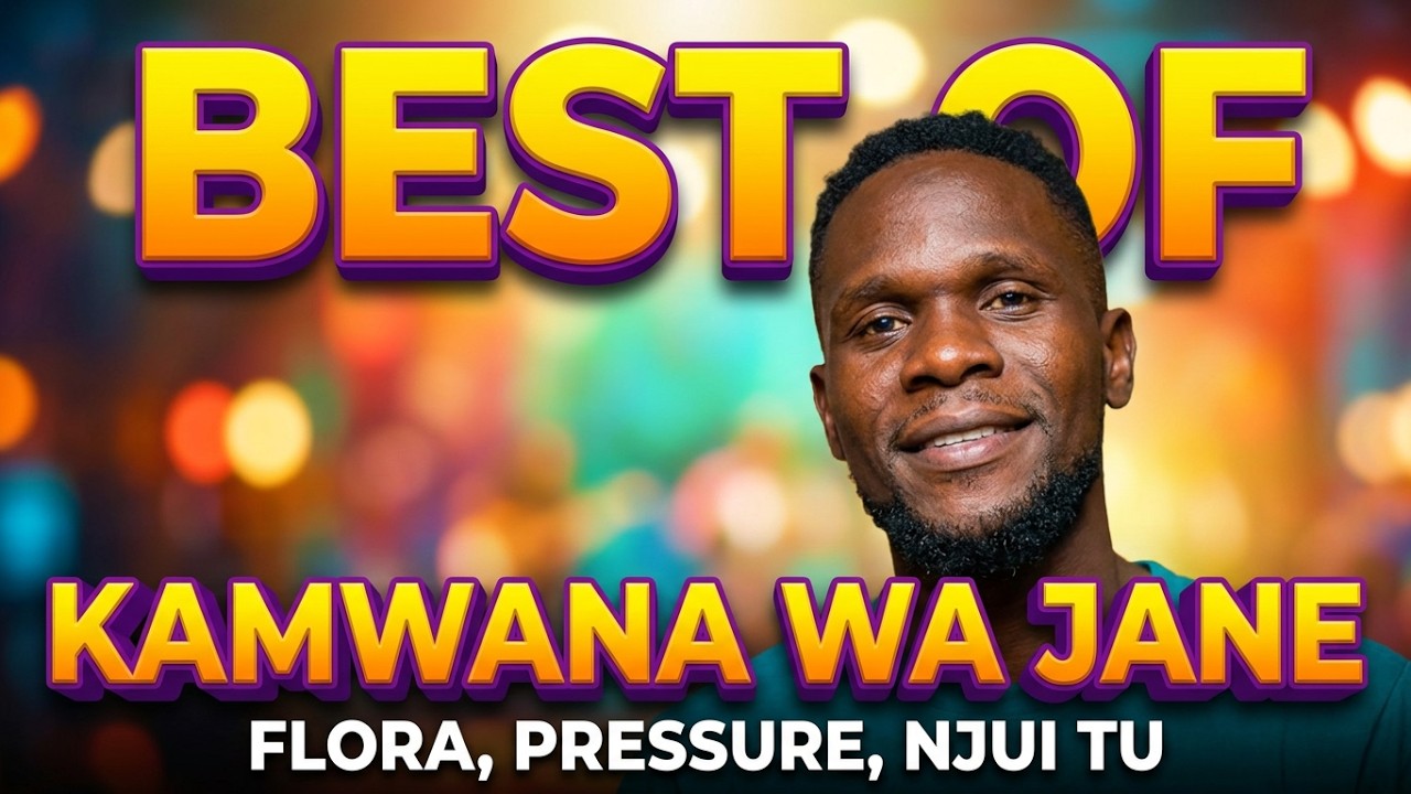 Watch BEST OF KAMWANA WA JANE HD MIX NEW 2026.(FLORA, PRESSURE, NJUI TU) on YouTube Watch BEST OF KAMWANA WA JANE HD MIX NEW 2026.(FLORA, PRESSURE, NJUI TU) on YouTube