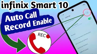 infinix smart 10 Auto call record Enable // auto call record setting screenshot 4