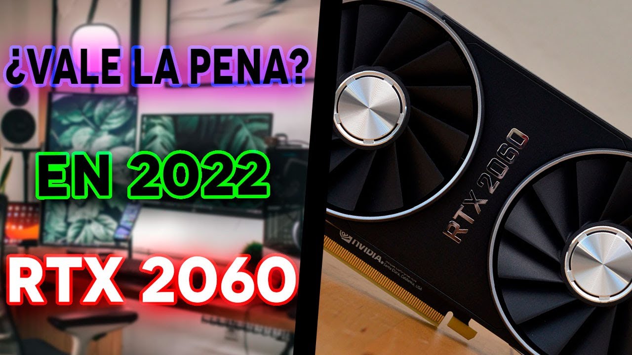 Ainda vale a pena RTX 2060 em 2022?