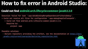 How to Fix Error: Could not find android.arch.lifecycle:common-java8:2.2.0 in Android Studio