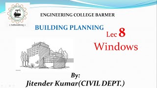 Building Planning || Lec 8 || Civil Engineering || Windows|| By Jitender Kumar