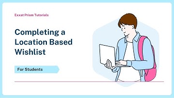 Completing a Location Based Wishlist in Exxat Prism