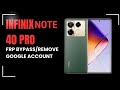 Infinix Note 40 | 40 Pro : Google/Frp Bypass Android 14 || 2025 ||