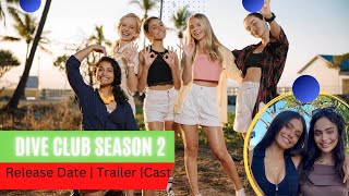 Dive Club Season 2 Release Date | Trailer | Cast | Expectation | Ending Explained