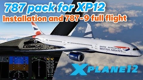 Magknight 787 pack XP12 for windows – Worth $45? | Install + Full Flight Review