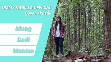 Mung Dadi Mantan -  Ayu Karlina Cover Akustik By. Ummy Nabilla