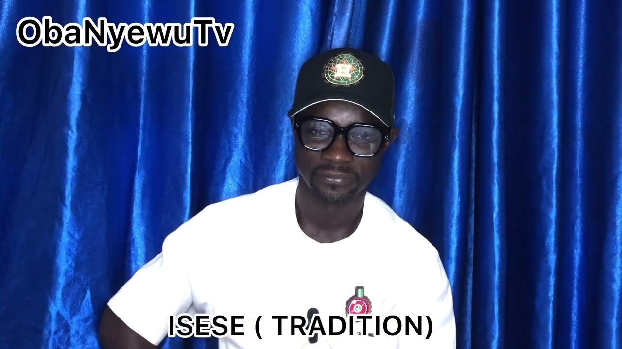 ISESE (Tradition): Bawo Ni Aṣa Yoruba Ṣe Bẹrẹ Ati Idi Ti O Ṣe Ṣe Pataki