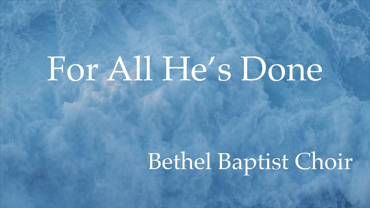 Bethel Baptist Church Choir - 