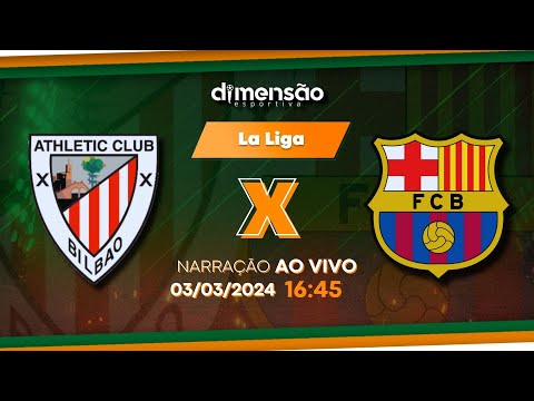 La Liga 2023/24: Athletic Bilbao x Barcelona (NARRAÇÃO AO VIVO) - Dimensão  Esportiva 