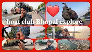 Boat Clup Bhopal Ko Explore Kaya ❤️😃