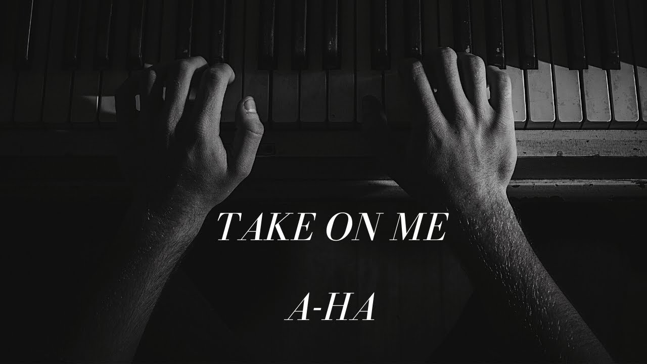 Take on me - A-ha (PIANO TUTORIAL)