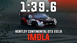Imola 1:39.6 - Bentley Continental GT3 2018 | ACC V1.10.3 screenshot 4