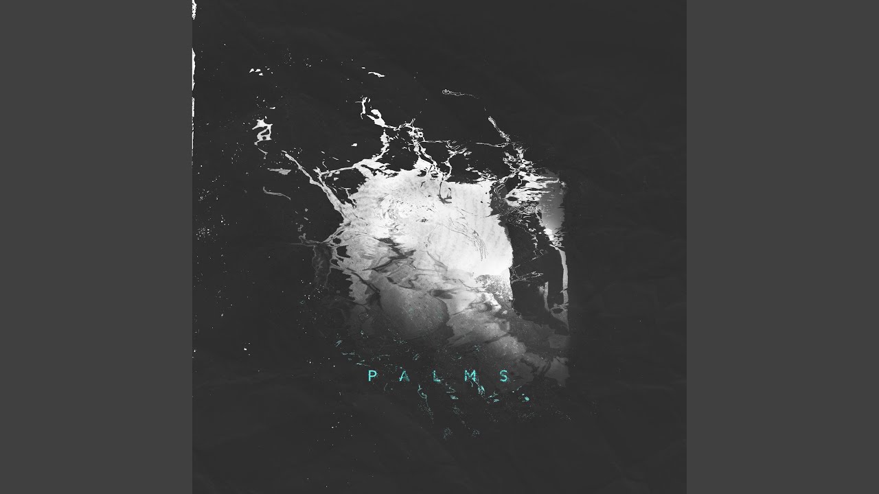 Watch Palms on YouTube Watch Palms on YouTube