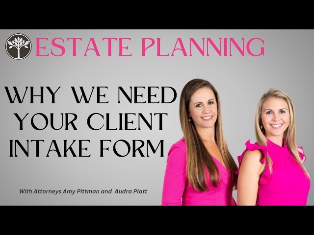 Why we need your Client Intake Form