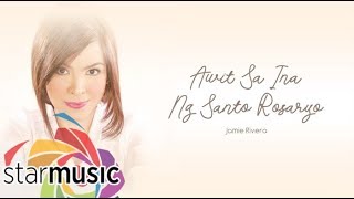 Jamie Rivera - Awit Sa Ina Ng Santo Rosaryo (Audio) 🎵 | Inspirations chords