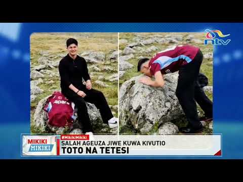 Toto na Tetesi: Salah ageuza jiwe kuwe kivutio