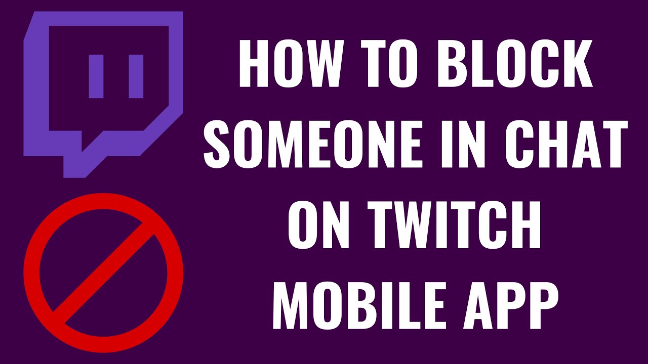 How to Block Someone in Chat on Twitch Mobile App - YouTube