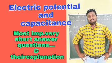Electric potential and capacitance |very short answers| class12